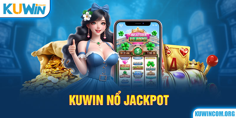 Kuwin nổ Jackpot