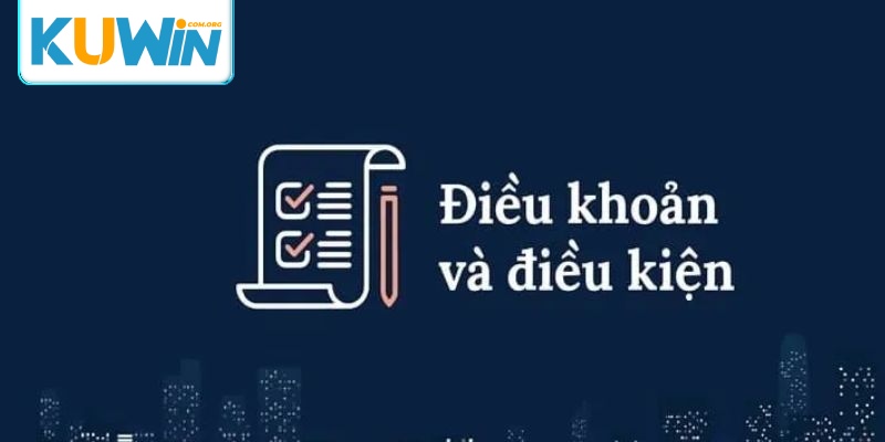 Cập nhật các quy định trong điều khoản và điều kiện của Kuwincom